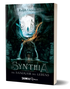 Synthia: Die Sanduhr des Lebens (Band 1) von Ralph Llewellyn