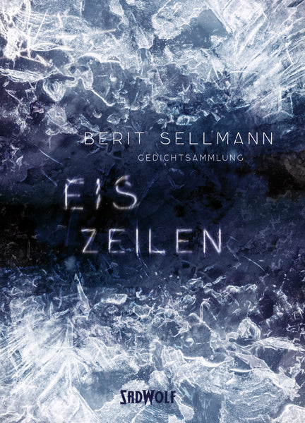 Bundle: »Erfrorene Seele« & »Eiszeilen« von Berit Sellmann