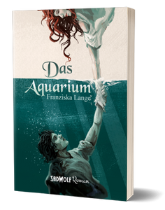 Das Aquarium von Franziska Lange