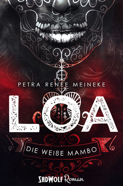 LOA: Die weiße Mambo (Band 1) von Petra Renée Meineke