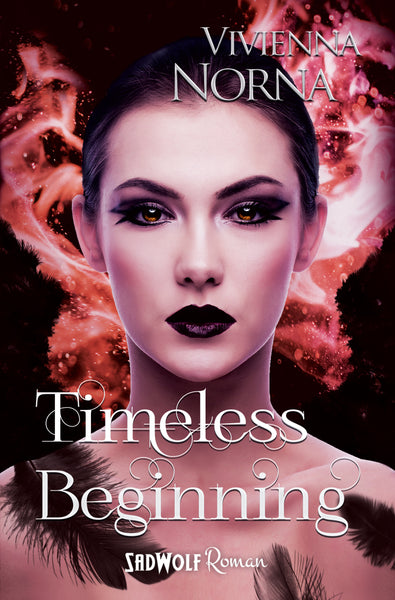 Timeless Beginning (Timeless, Band 3) von Vivienna Norna